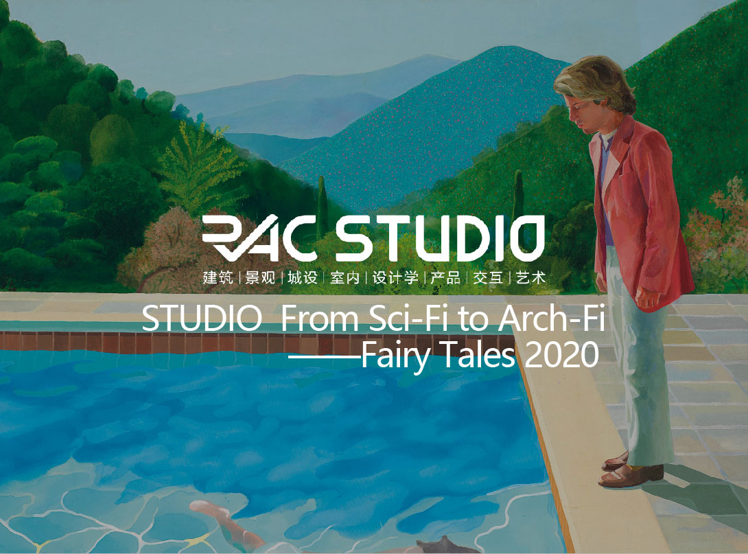 2019 Studio70 From Sci-Fi to Arch-Fi——Fairy Tales 2020