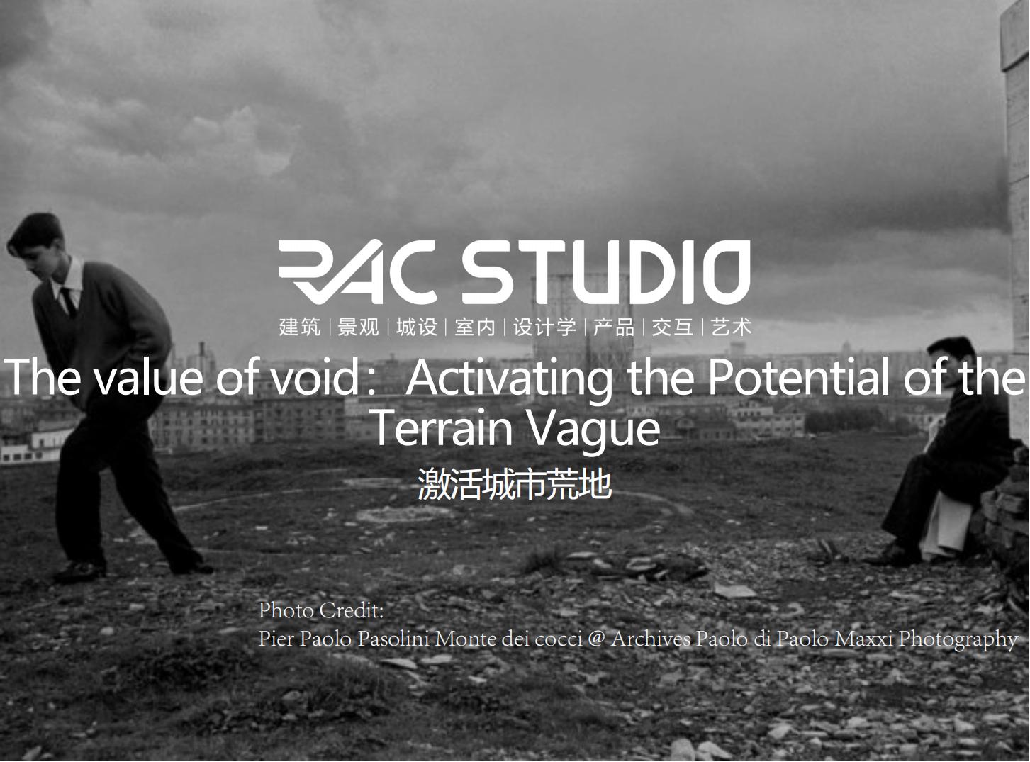 激活城市荒地  The value of void：Activating the Potential of the Terrain Vague